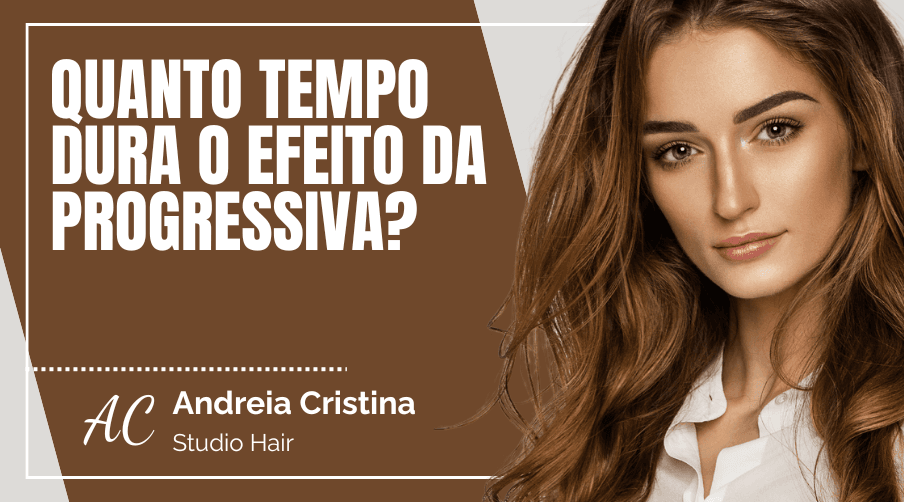 Quanto tempo dura o efeito da progressiva